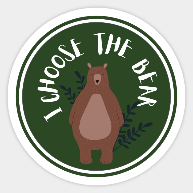 I Choose The Bear - Tik Tok Trend Sticker by Ivanapcm
